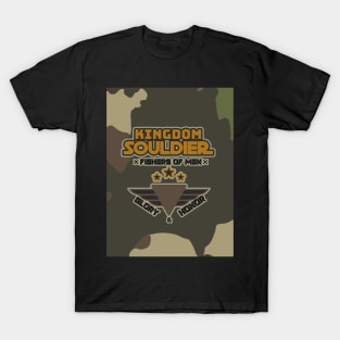 KINGDOM SOULDIER FISHERS OF MEN T-Shirt